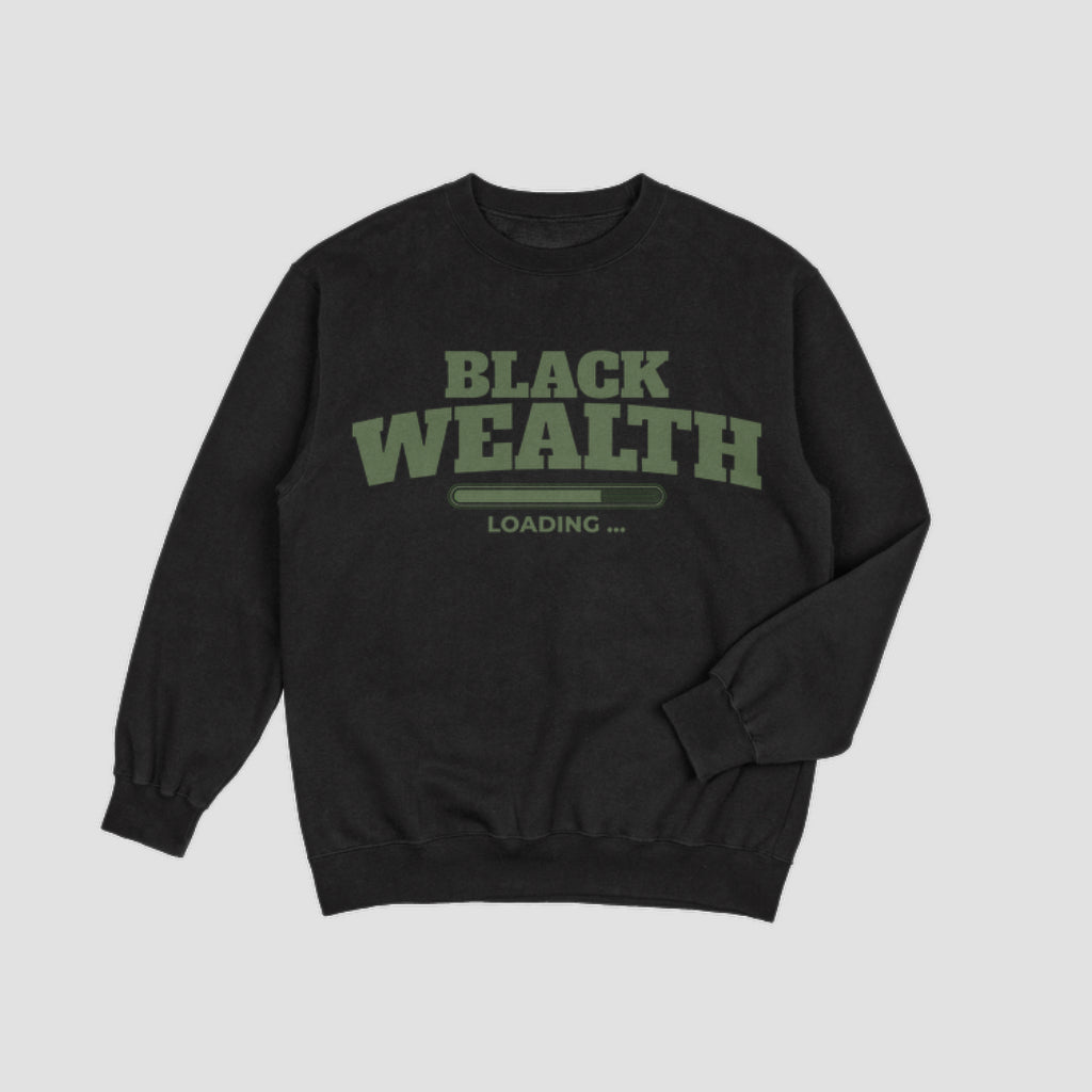 Black Wealth Sweatshirt