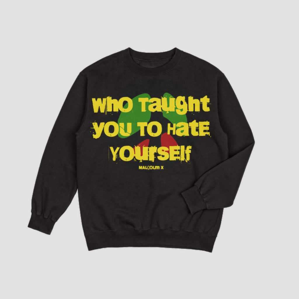 Who Taught You To Hate Yourself Sweatshirt