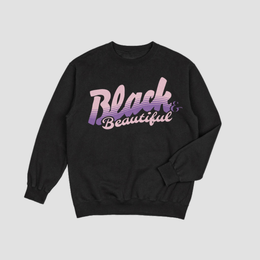 Black and Beautiful Sweatshirt