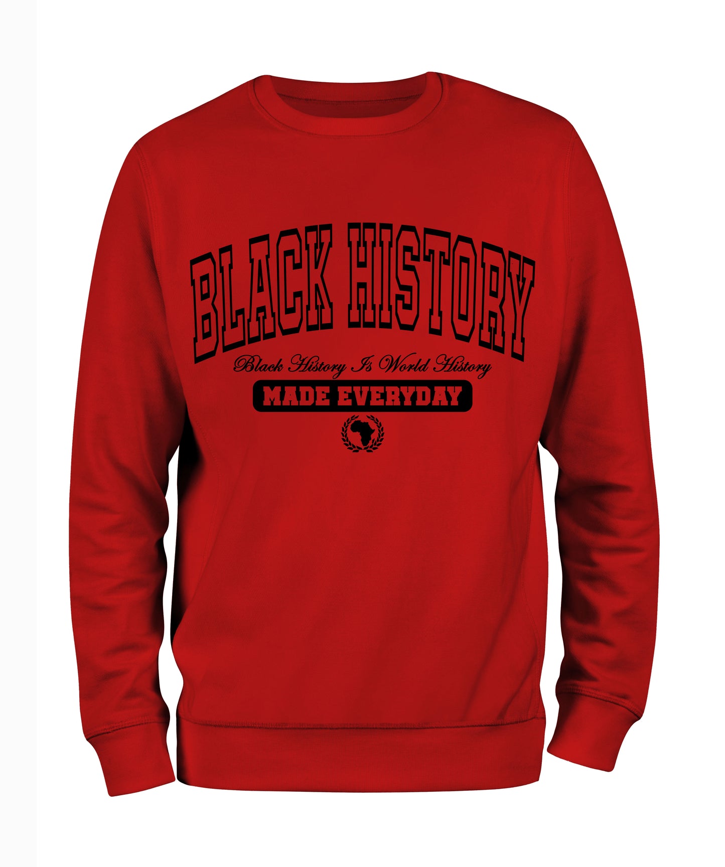 Black History  Sweatshirt