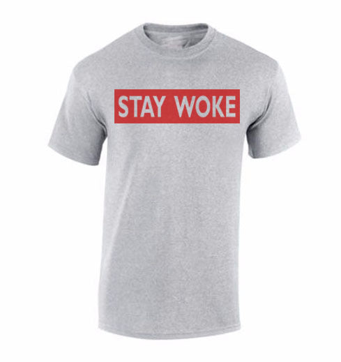 Stay woke T-shirt grey